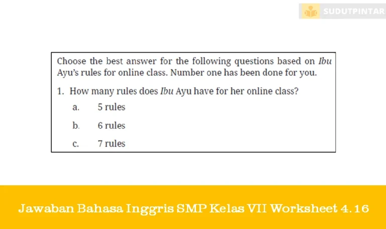 Jawaban Bahasa Inggris SMP Kelas VII Worksheet 4.16
