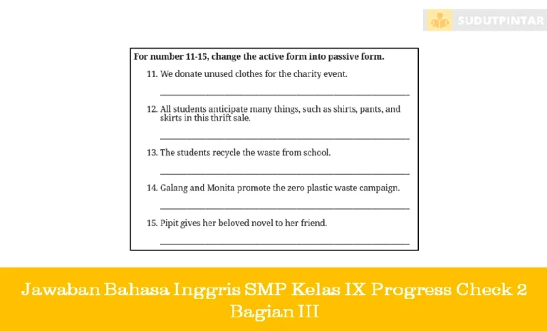 Jawaban Bahasa Inggris SMP Kelas IX Progress Check 2 Bagian III