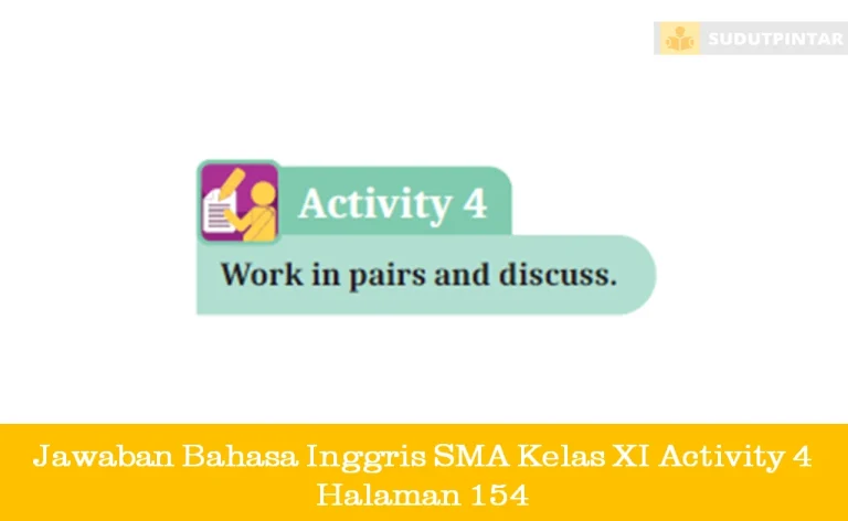 Jawaban Bahasa Inggris SMA Kelas XI Activity 4 Halaman 154