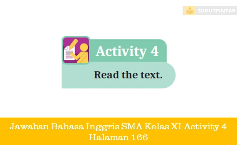 Jawaban Bahasa Inggris SMA Kelas XI Activity 4 Halaman 166