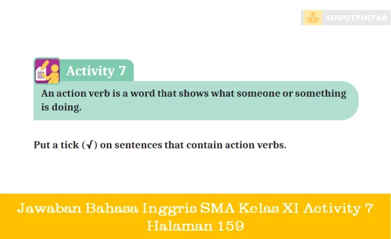 Jawaban Bahasa Inggris SMA Kelas XI Activity 7 Halaman 159